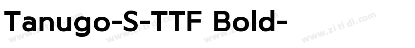 Tanugo-S-TTF Bold字体转换